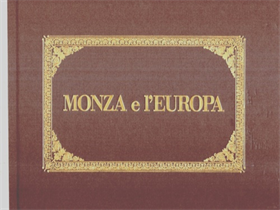 Monza e l'Europa da Monza a Coira per La Brianza, la strada del Lago di Como, de
